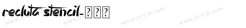 Recluta Stencil字体转换